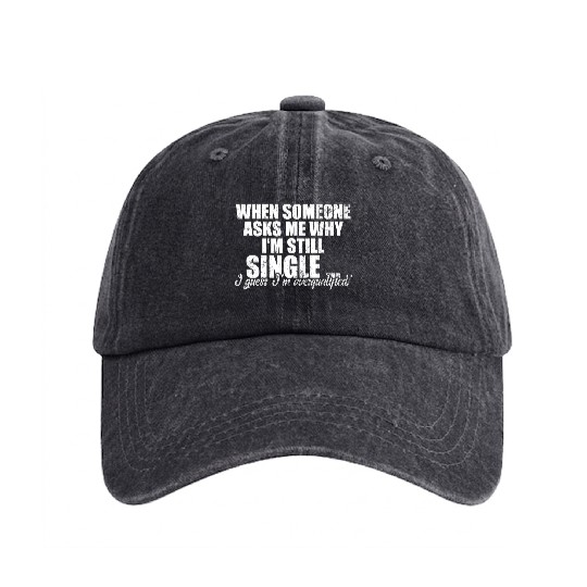 Single On Valentines Day Funny Meme Washed Denim Baseball Caps