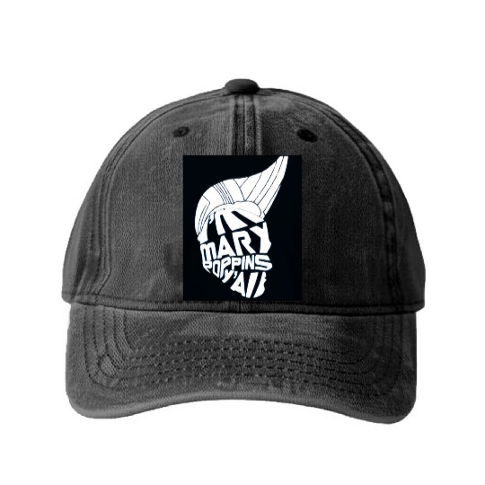 I'm Mary Poppins Y'all Washed Denim Baseball Caps