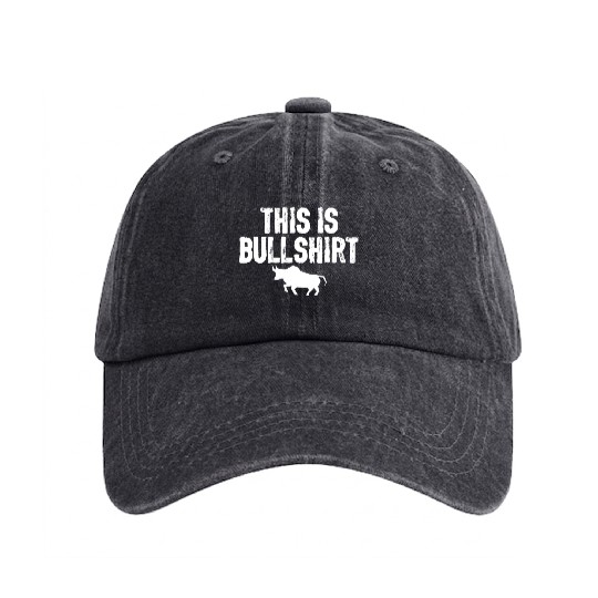 This is Bullshirt Funny Investing Graphic Bulls Washed Denim Baseball Caps