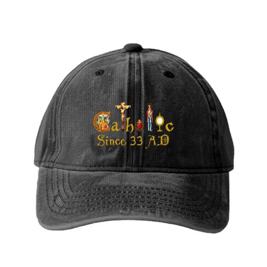 Catholic since 33 AD Jesus, Virgin Mary and Saints Washed Denim Baseball Caps