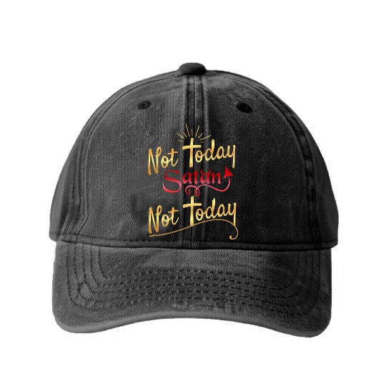 Not today Satan not today Washed Denim Baseball Caps