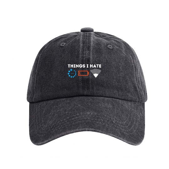 Things I Hate Gamer Computer Science Programmer & Washed Denim Baseball Caps