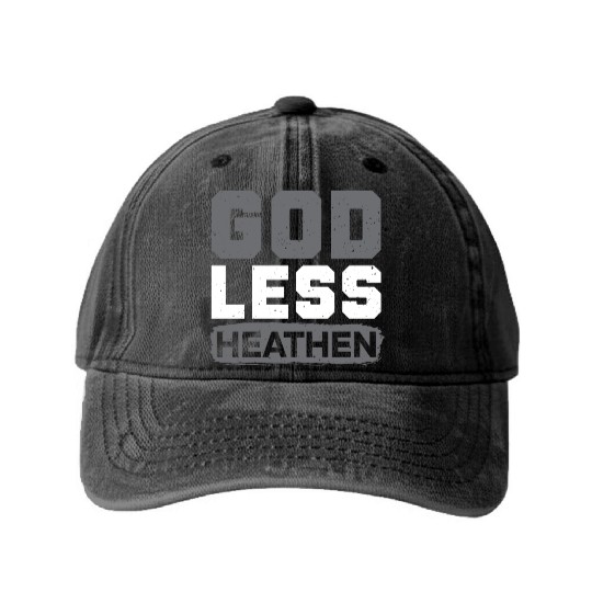 Godless Heathen Anti-Religion Agnostic Atheist Washed Denim Baseball Caps