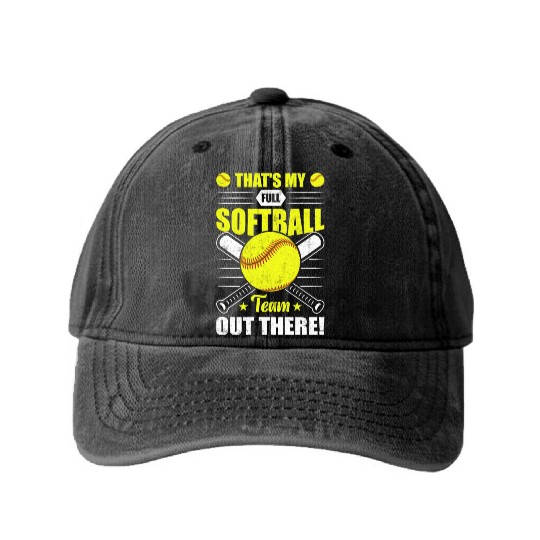 That's My Full Softball Team Out There Funny Washed Denim Baseball Caps