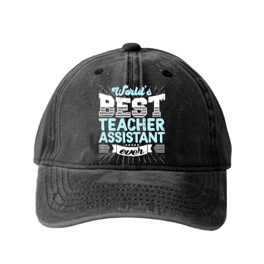 Worlds Best Teacher Assistant Ever Funny Washed Denim Baseball Caps