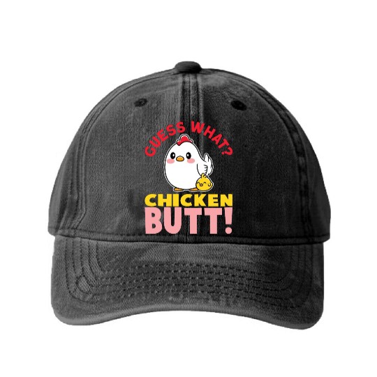 Guess What Chicken Butt Chicken Rooster Farmer Washed Denim Baseball Caps
