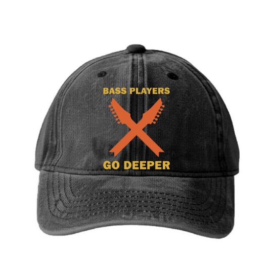 Bass Players Go Deeper - Guitar Guitarist Funny Washed Denim Baseball Caps