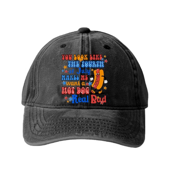 Makes Me Want A Hot Dog Real Bad 4th of July Washed Denim Baseball Caps