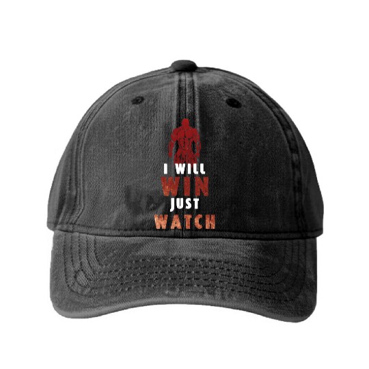 I Will Win Just Watch / gym /workout /exercise Washed Denim Baseball Caps