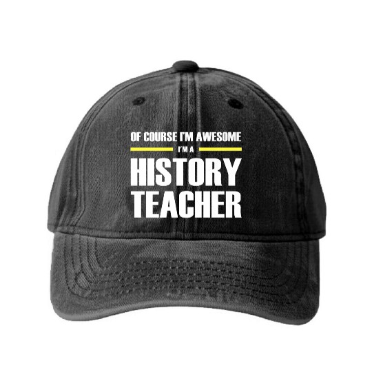 Awesome History Teacher Premium Washed Denim Baseball Caps