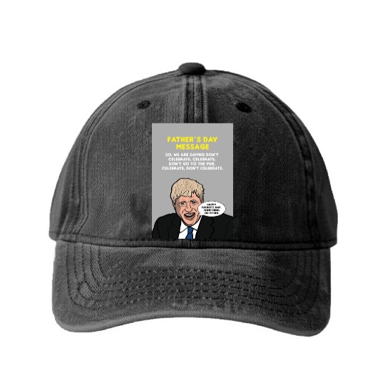 Boris Johnson Fathers Day Message Greeting Card Washed Denim Baseball Caps