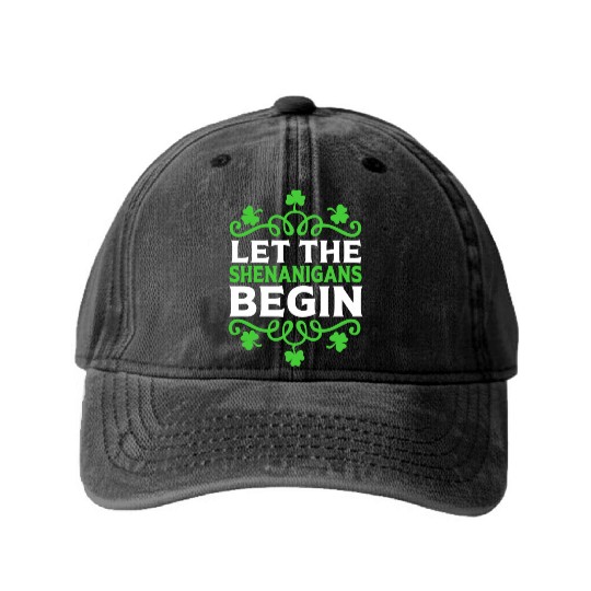 Funny St Patricks Day Let The Shenanigans Begin Washed Denim Baseball Caps