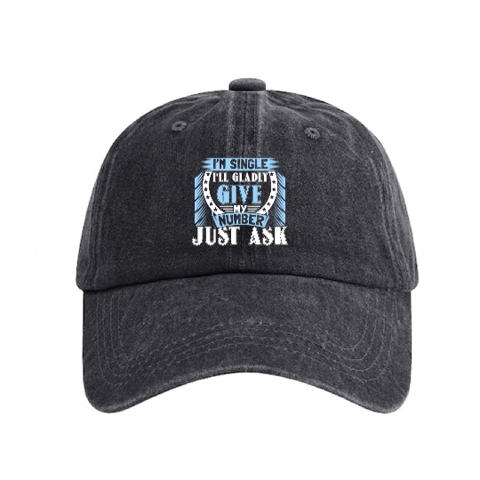 Single Independent Relationship Status Gift Idea Washed Denim Baseball Caps
