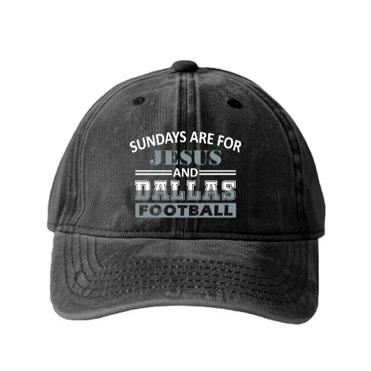 Sundays Are For Jesus And Dallas City Christian Fo Washed Denim Baseball Caps