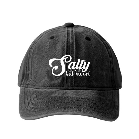 Salty but Sweet 13 Washed Denim Baseball Caps