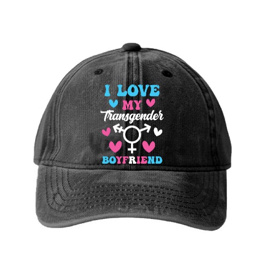 I Love My Transgender Boyfriend Funny Trans Pride Washed Denim Baseball Caps