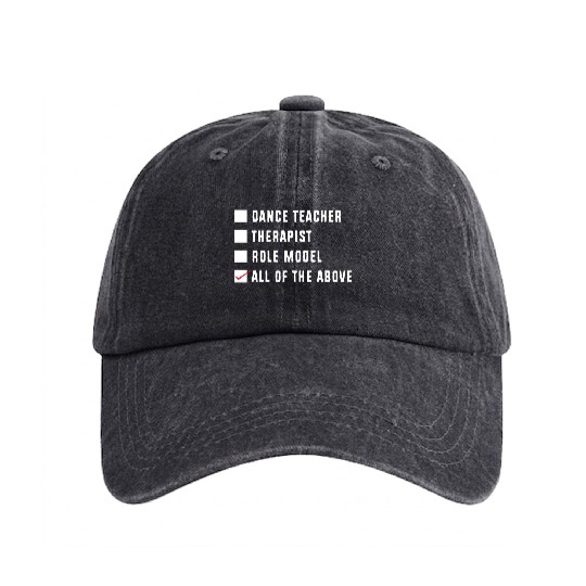 Dance Instructor Choreographer Funny Dance Teacher Washed Denim Baseball Caps