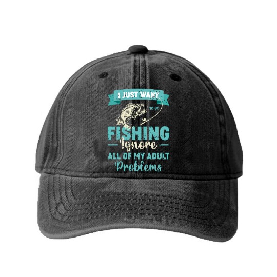 I Just Want Fishing Dad Grandpa Boyfriend Gifts Washed Denim Baseball Caps