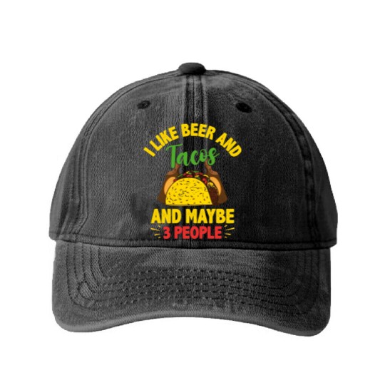 I Like Beer And Tacos Cinco De Mayo Festival Washed Denim Baseball Caps