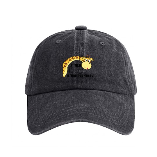 Let your faith be taller than your fear giraffe Washed Denim Baseball Caps