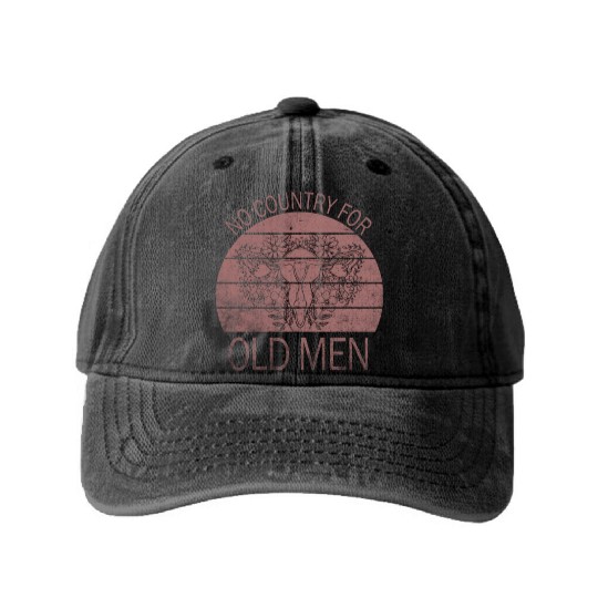 No Country For Old Men Floral Uterus Feminist Washed Denim Baseball Caps
