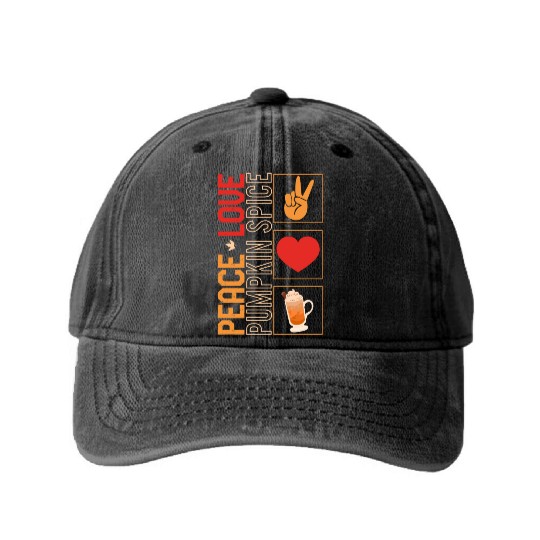 Thanksgiving Washed Denim Baseball Caps, Peace Love Pumpkin Spice Washed Denim Baseball Caps,