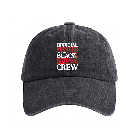Official Member Of The Black Friday Crew Washed Denim Baseball Caps