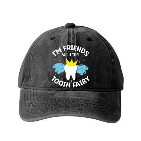 I'm Friends With The Tooth Fairy Dental Washed Denim Baseball Caps