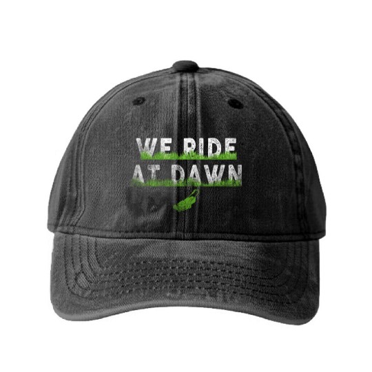 We Ride At Dawn Dad Lawn Mower Make Laugh Day Yard Washed Denim Baseball Caps