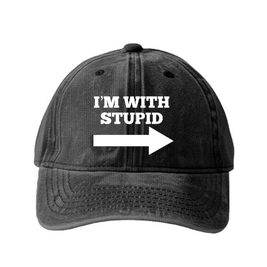 Funny Im With Stupid Arrow Points Right Washed Denim Baseball Caps