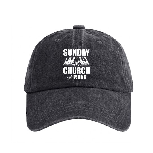 Sunday Is For Church And Piano Christian Believer Washed Denim Baseball Caps