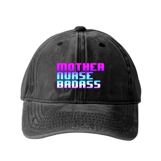 Mother, Nurse, Badass Washed Denim Baseball Caps