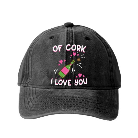 Valentine's Day Of Cork I Love You Wine Champagne Washed Denim Baseball Caps