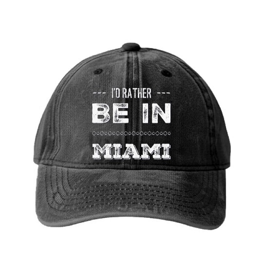 I love Miami. I'd rather be in Miami Florida Tour Washed Denim Baseball Caps