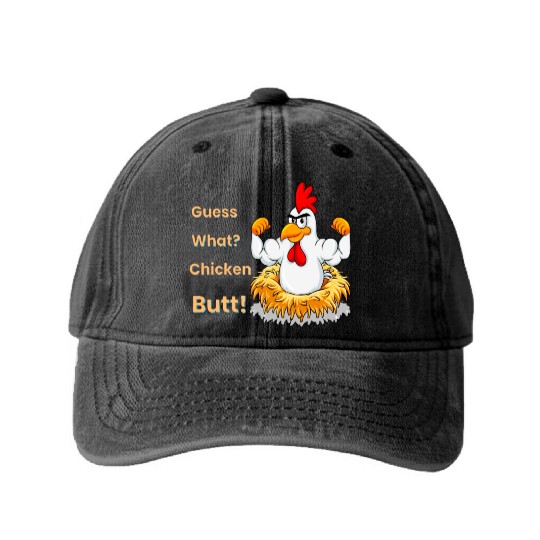 Funny Guess What? Chicken Butt! White Design Washed Denim Baseball Caps