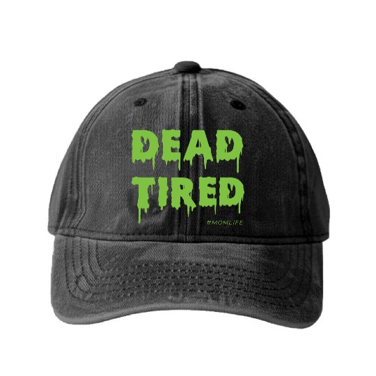Dead Tired Mom Life Halloween Womens Washed Denim Baseball Caps