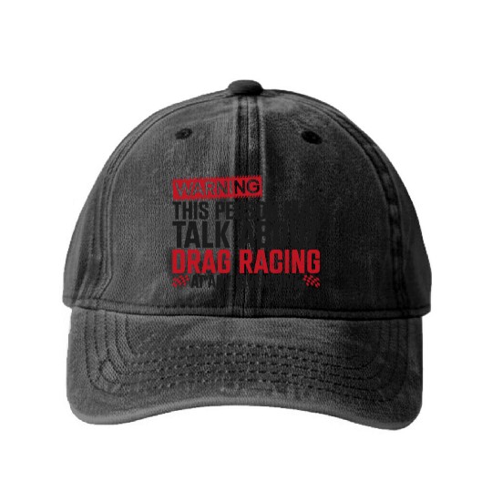 Drag Racing Race Car Warning This Washed Denim Baseball Caps