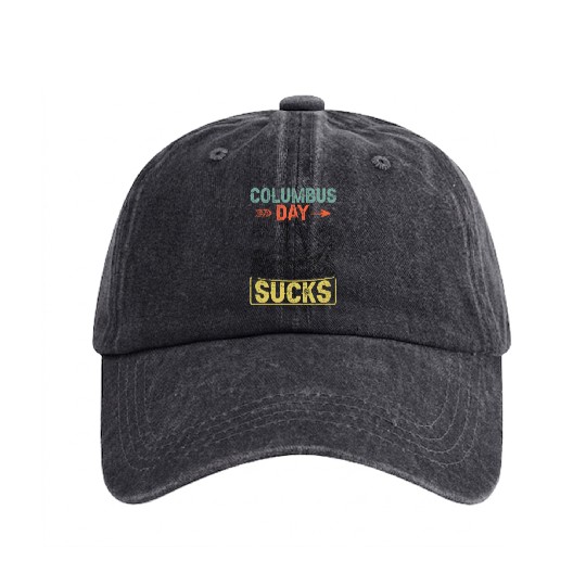 Columbus Day Sucks 1492 Native American Anti Washed Denim Baseball Caps