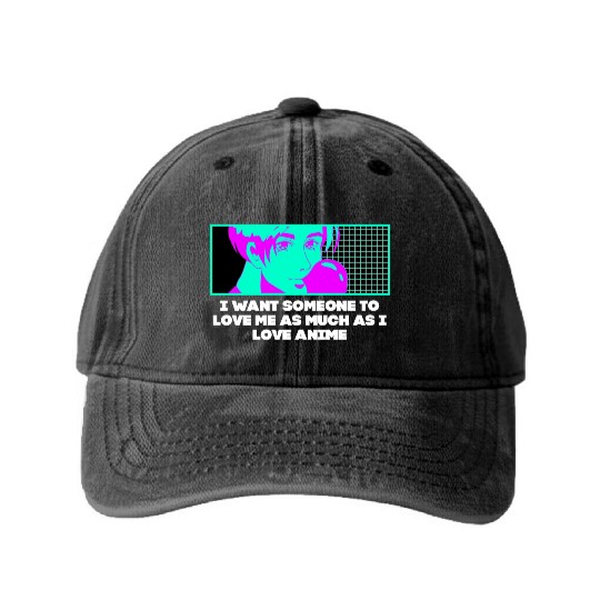 Love Me as Much as I Love Anime Manga Valentine's Washed Denim Baseball Caps