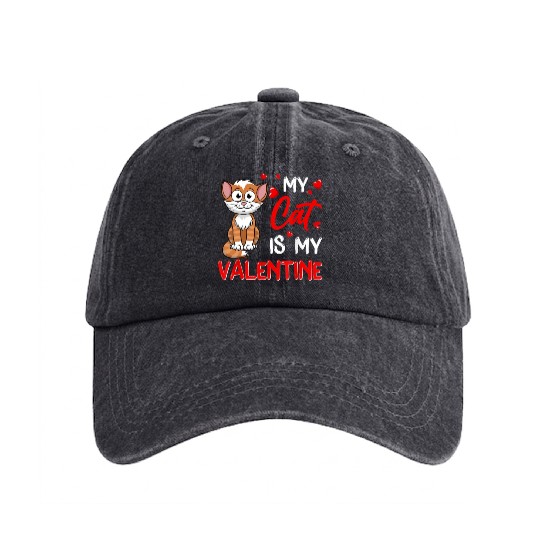 My Cat Is My Valentine Funny Cat Dad Cat Mom Washed Denim Baseball Caps