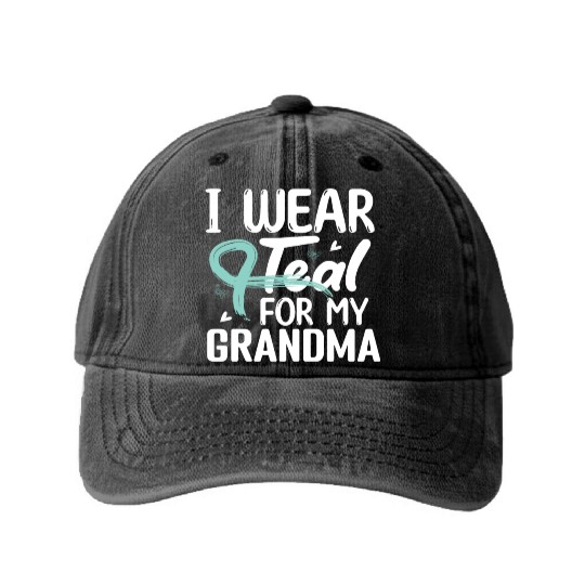 I Wear Teal For My Grandma Cervical Cancer Washed Denim Baseball Caps