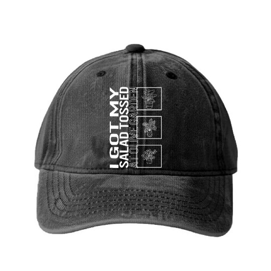 I Got My Salad Tossed At Olive Garden, Garden Washed Denim Baseball Caps