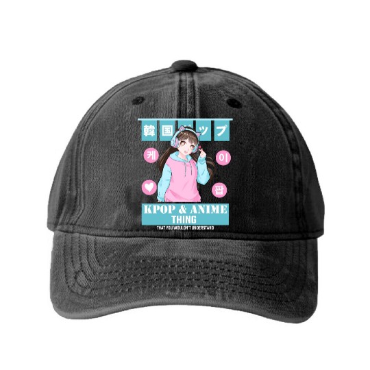 It's a Kpop & Anime Thing You Wouldn't Understand Washed Denim Baseball Caps