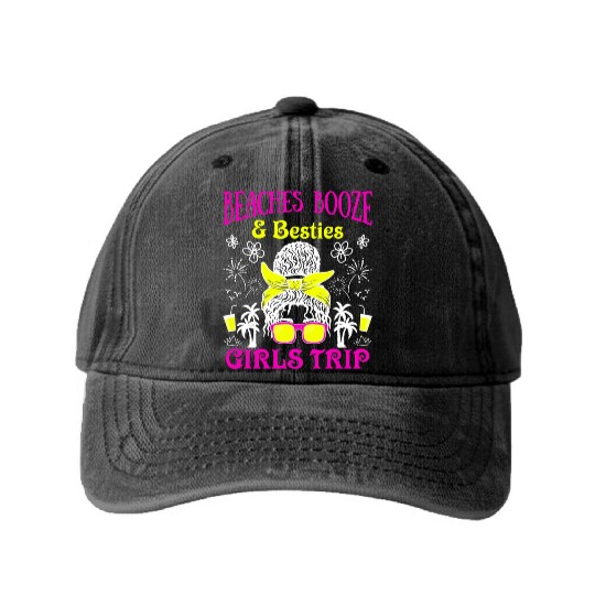 Beaches Booze Besties Girls Trip Spring Break Washed Denim Baseball Caps