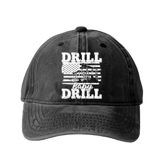 Oilfield Oil Drilling Us Flag Drill Baby Drill Washed Denim Baseball Caps