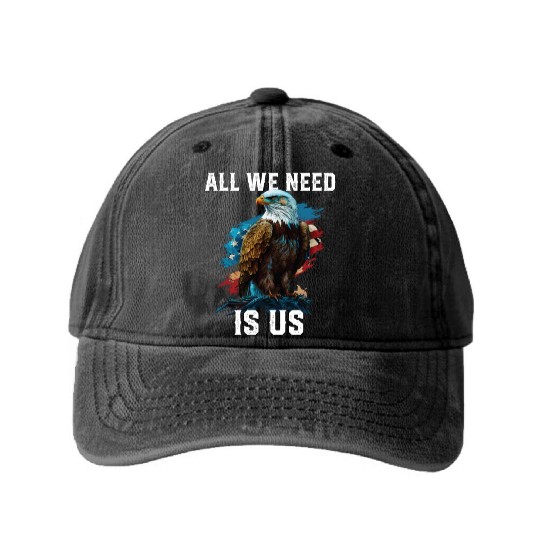 All We Need Is US Patriotism Patriotic July 4th Washed Denim Baseball Caps