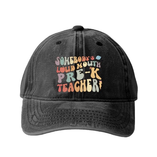 Somebody's loud mouth PRE-K teacher Washed Denim Baseball Caps