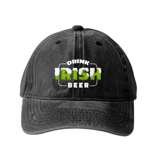Drink Irish Beer, Green Beer, St Patricks Day Washed Denim Baseball Caps