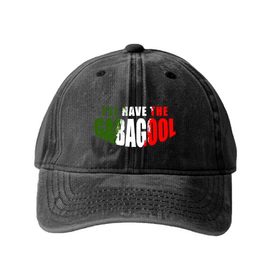 I'll Have The Gabagool Italian Pride Italy Flag Washed Denim Baseball Caps