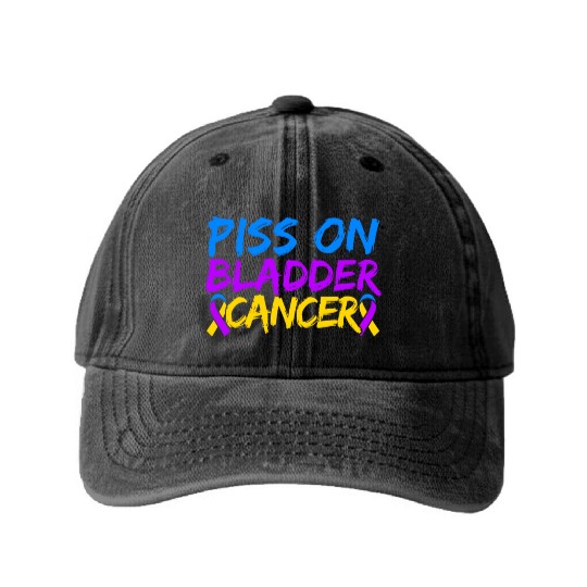Piss On Bladder Cancer Awareness Month Washed Denim Baseball Caps